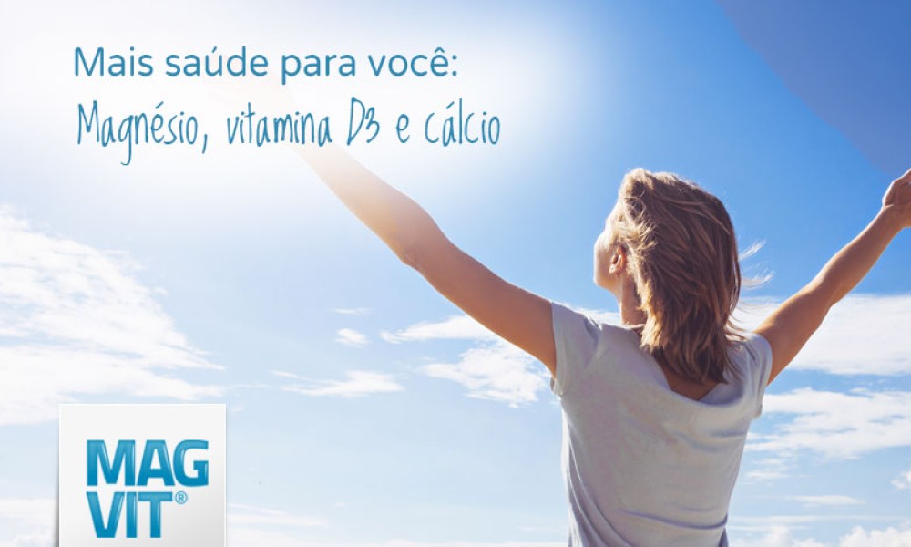 Magnésio, vitamina D3 e cálcio: três vezes mais saúde para você.