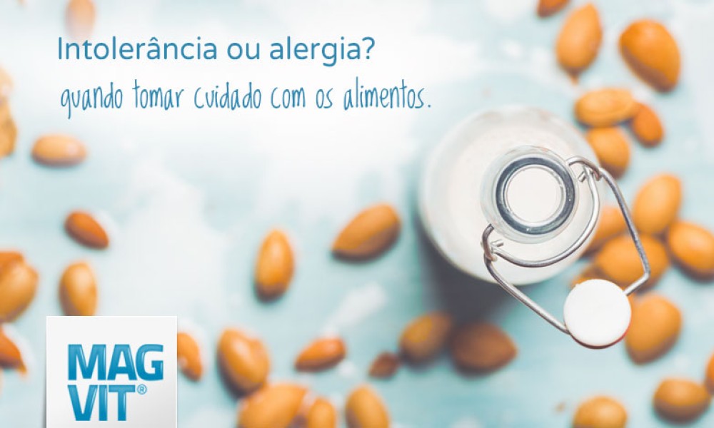 Intolerância e alergia alimentar: quando tomar cuidado com os alimentos.