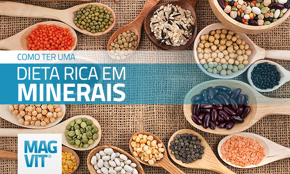 Grãos, vegetais e diversos alimentos ricos em minerais como o magnésio.