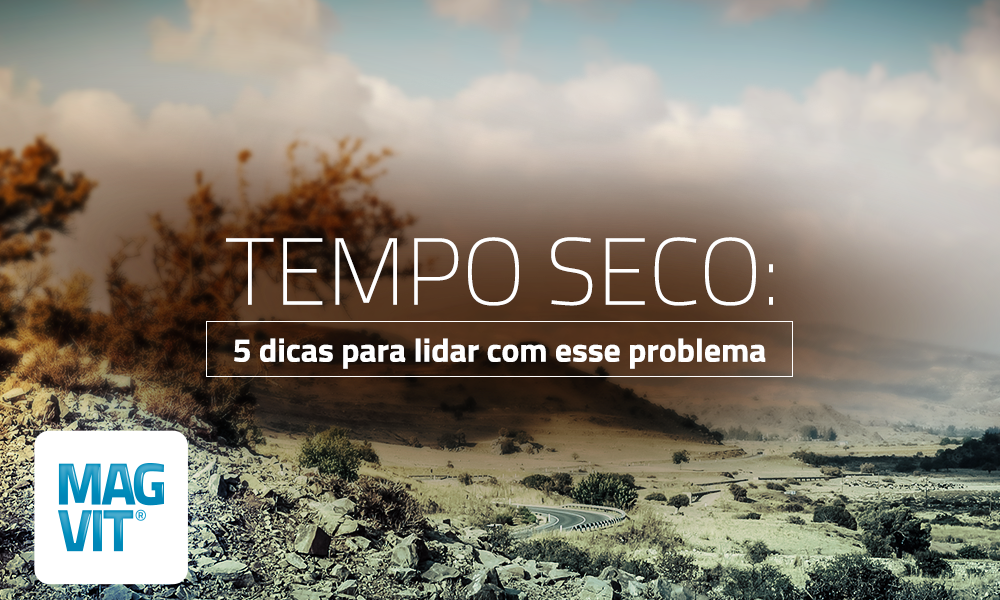 dicas-para-lidar-com-tempo-seco