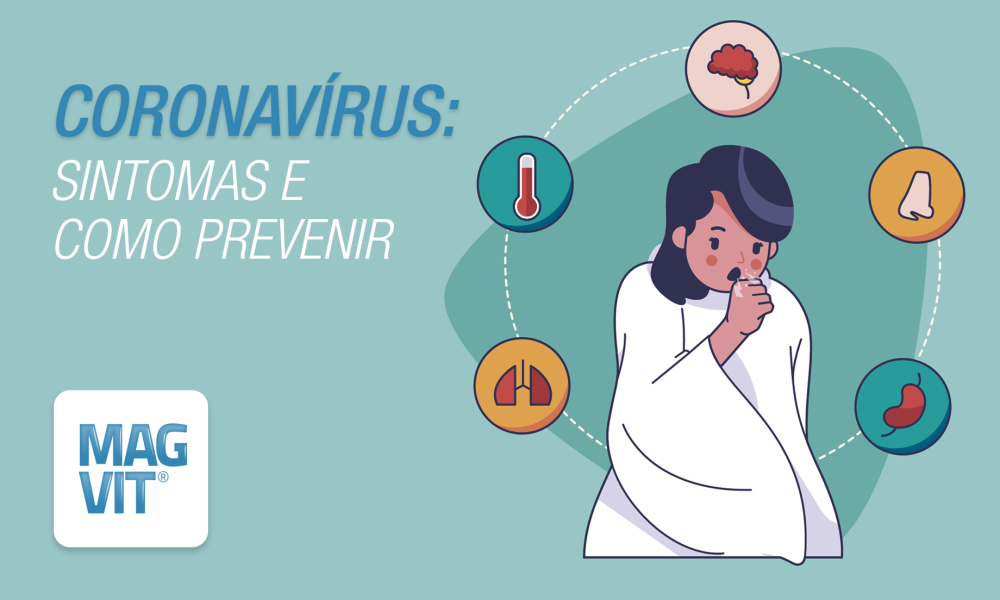Coronavírus: Sintomas, transmissão e prevenção da doença