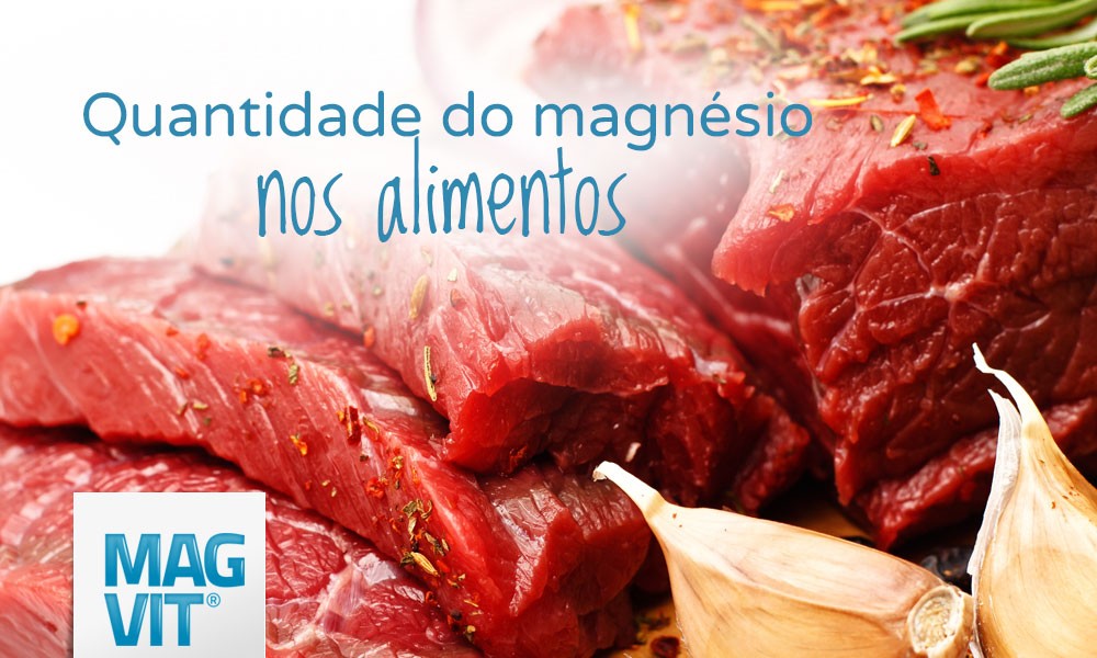 Proporção de magnésio: compare a quantidade do mineral ingerida em cada alimento.
